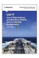 Список судовых станций и присвоенных идентификаторов МПС (Том 5), издание 2024 г. / List of Ship Stations and Maritime Mobile Service Identity Assignments (List V), - Edition 2024.